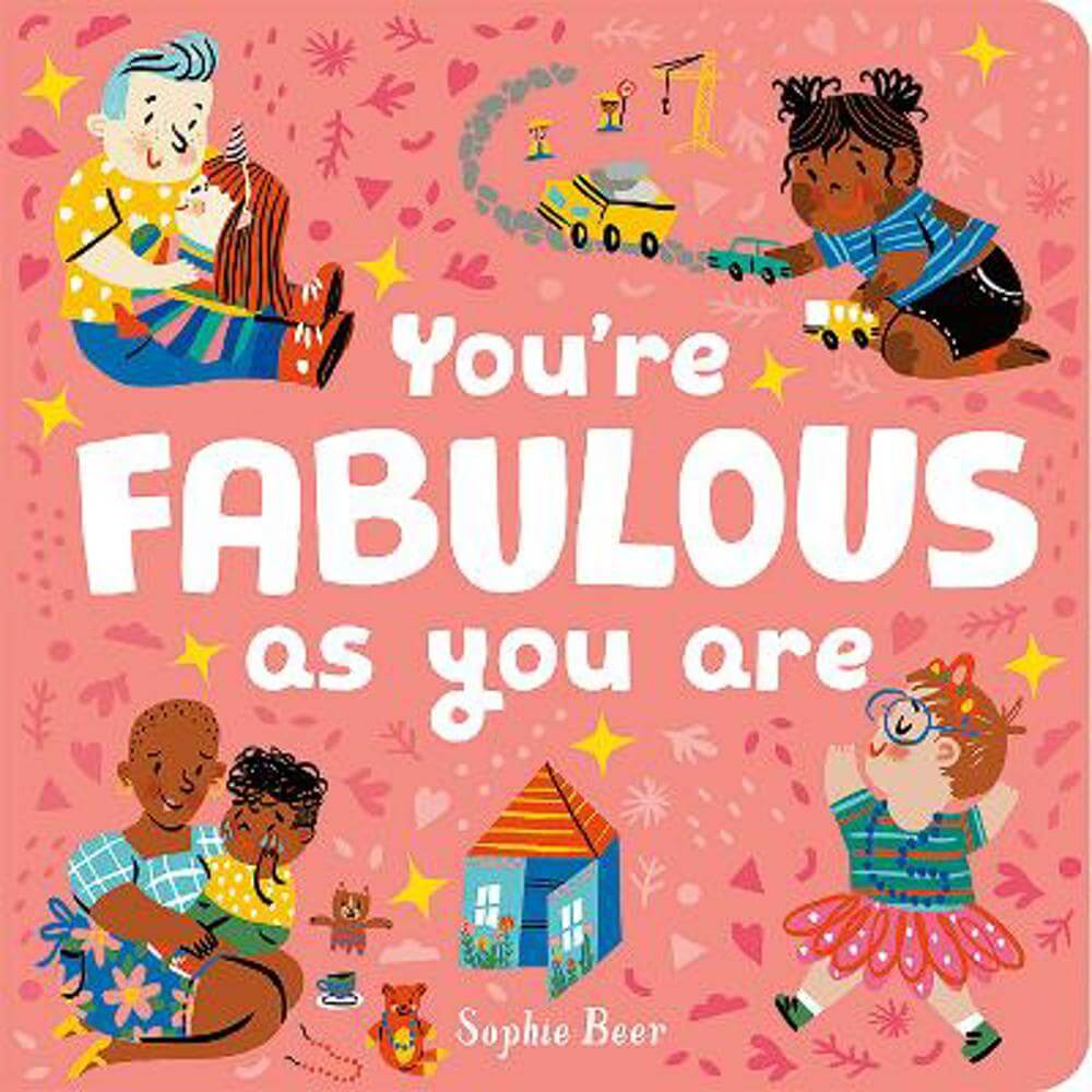 You're Fabulous As You Are - Sophie Beer
